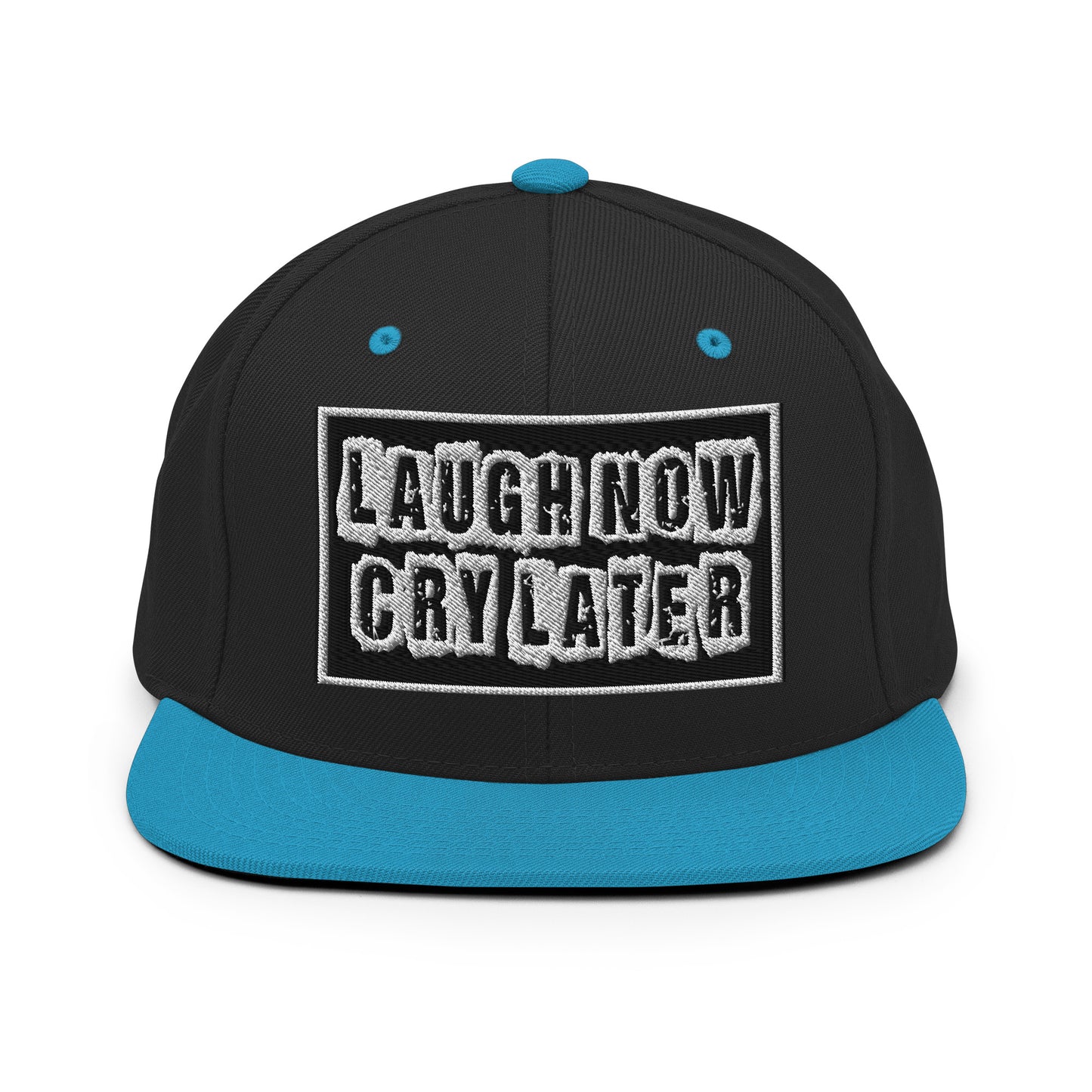 LAUGH NOW CRY LATER SNAPBACK HATS!! 😎😂