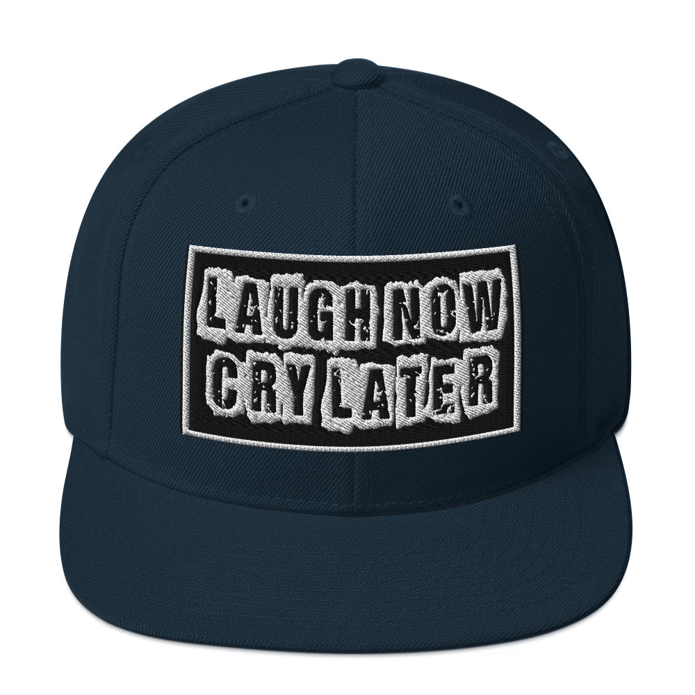 LAUGH NOW CRY LATER SNAPBACK HATS!! 😎😂