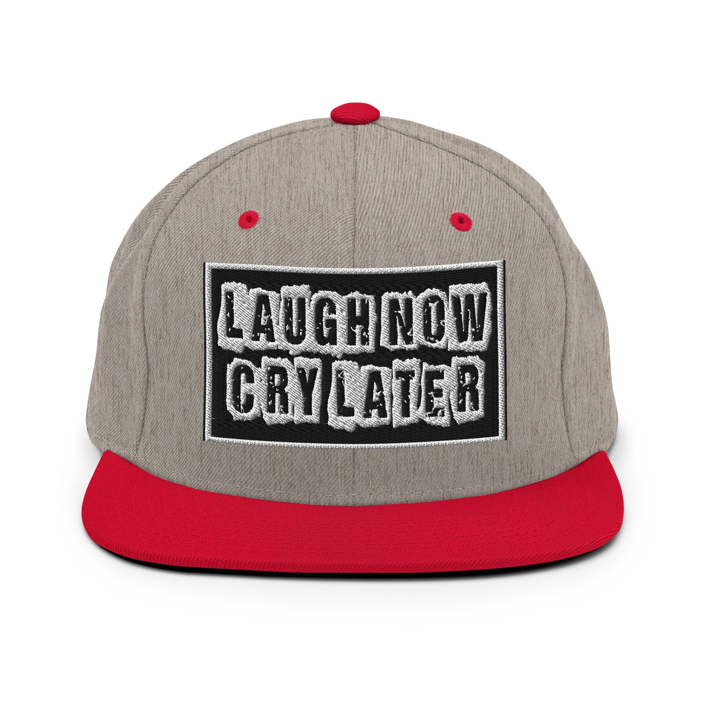 LAUGH NOW CRY LATER SNAPBACK HATS!! 😎😂