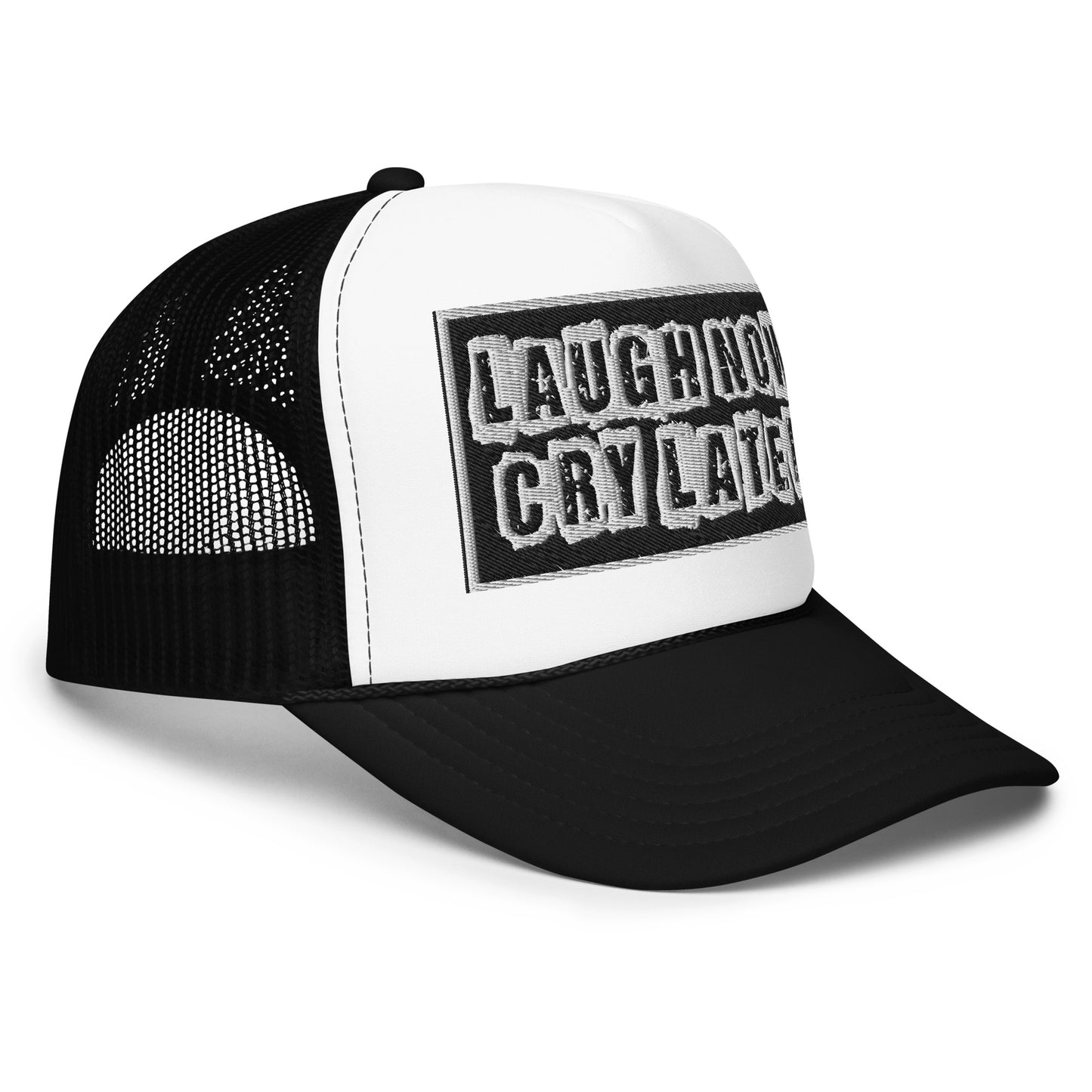 LAUGH NOW CRY LATER TRUCKER 🧢 😎😂