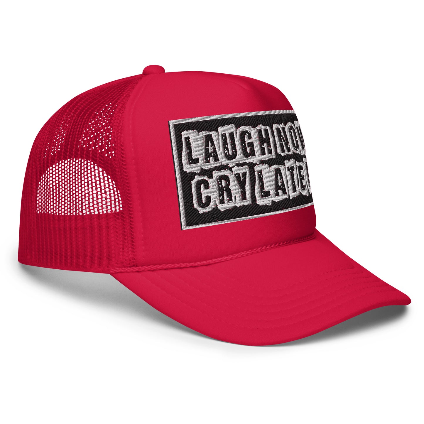 LAUGH NOW CRY LATER TRUCKER 🧢 😎😂