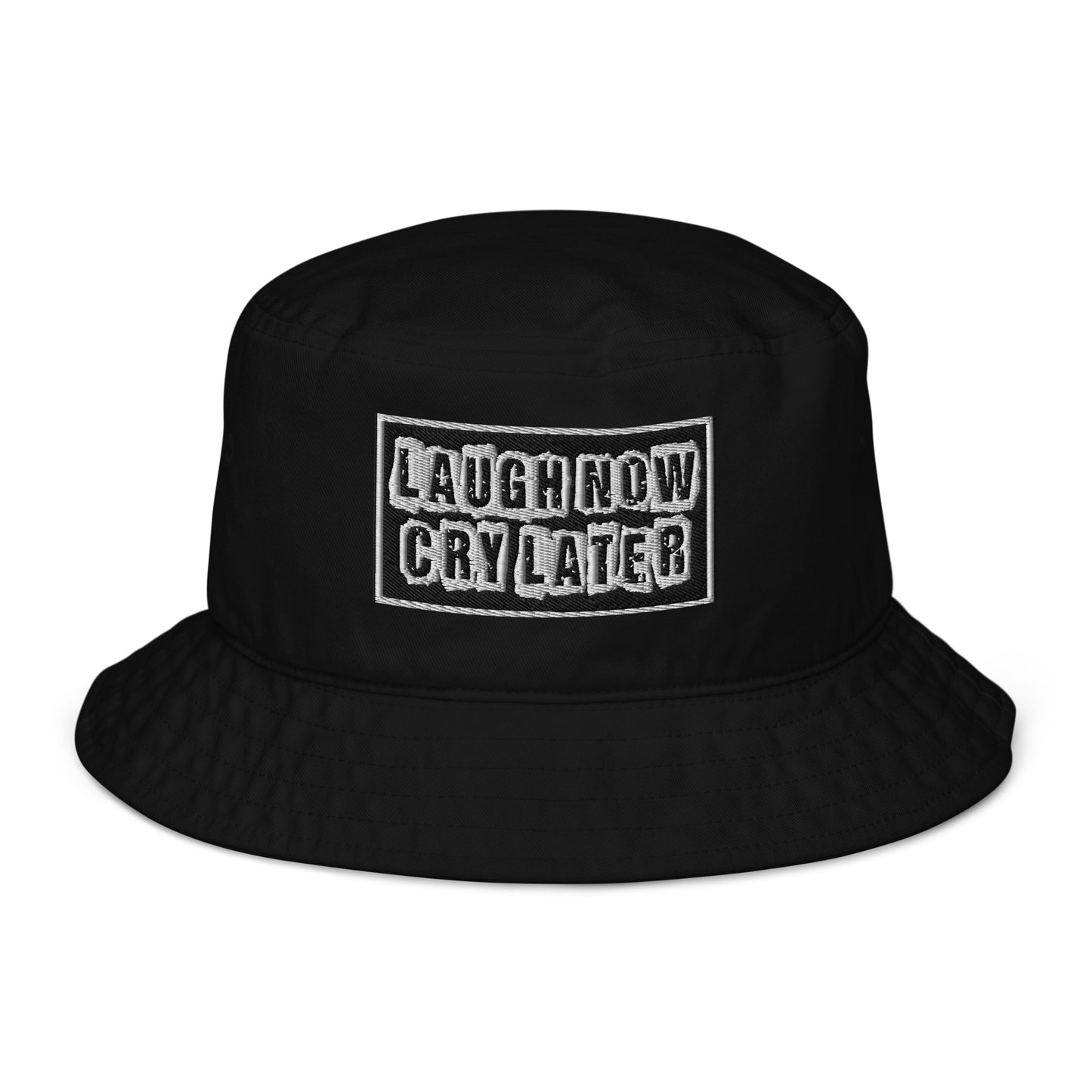 LAUGH NOW CRY LATER BUCKET HATS!! 😎😂